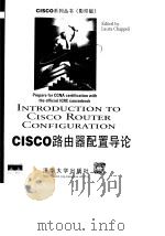 Cisco路由器配置导论 英文版   1999  PDF电子版封面  7302034621  （英）（L.查普尔）Laura Chappell著 