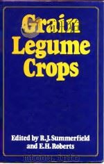 Grain Legume Crops     PDF电子版封面  0003830373  R.J.Summerfield and E.H.Robert 