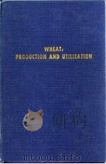 WHEAT：PRODUCTION AND UTILIZATION     PDF电子版封面  087055154X  George E.Inglett，Ph.D. 