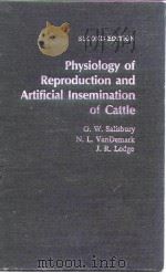 Physiology of Reproduction and Artificial Insemination of Cattle     PDF电子版封面    G.W.Salisbury  N.L.VanDemark 