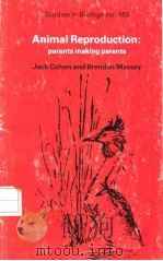 Animal Reproduction:parents making parents     PDF电子版封面  0713129042   