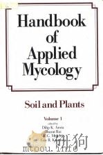 Handebook of Applied Mycology:vol.1 :Soil and plant     PDF电子版封面  0824783808  Dilip K.Arora  Bharat Rai  K.G 