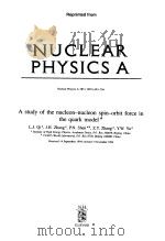 NUCLEAR PHYSICSA  A study of the nucleon-nucleon spin-orbit force in the quark model     PDF电子版封面    张宗烨 