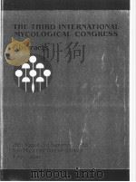 THE THIRD INTERNATIONAL MYCOLOGICAL CONGRESS     PDF电子版封面     