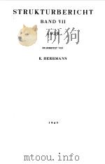 STRUKTURBERICHT BAND　Ⅶ1939   1943  PDF电子版封面    K.HERRMANN 