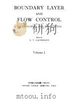 BOUNDARY LAYER AND FLOW CONTROL VOL 1-2   1961  PDF电子版封面    G.V.LACHMANN 