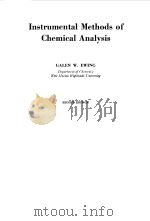 INSTRUMENTAL METHODS OF CHEMICAL ANALYSIS   1960  PDF电子版封面    GALEN W.EWING 