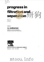 PROGRESS IN FILTRATION AND SEPARATION 2   1981  PDF电子版封面    R.J.WAKEMAN 