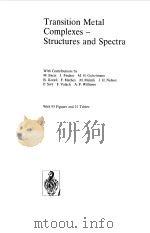 TRANSITION METAL COMPLEXES--STRUCTURES AND SPECTRA   1983  PDF电子版封面  3540128836  M.BACCI J.FISCHER M.H.GUBELMAN 