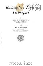 RADIOACTIVE TRACER TECBNIQUES   1949  PDF电子版封面    GEO.K.SCHWEITZER 