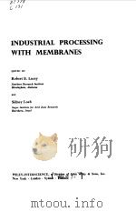 INDUSTRIAL PROCESSING WITH MEMBRANES   1961  PDF电子版封面    S.WALKER 