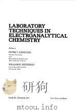 LABORATORY TECHNIQUES IN ELECTROANALYTICAL CHEMISTRY（1984 PDF版）