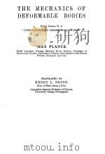 THE MECHANICS OF DEFORMABLE BODIES   1932  PDF电子版封面    MAX PLANCK 