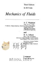 MECHANICS OF FLUIDS   1977  PDF电子版封面  0582444950  A.C.WALSHAW 