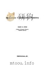 ELEMENTARY COORDINATION CHEMISTRY   1964  PDF电子版封面    MARK M.JONES 