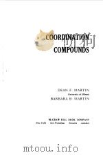 COORDINATION COMPOUNDS   1964  PDF电子版封面    DEAN F. MARTIN 