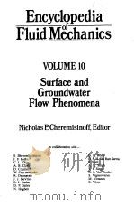 ENCYCLOPEDIA OF FLUID MECHANICS VOL 10   1990  PDF电子版封面    N.P.CHEREMISINOFF 