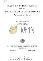 MATHEMATICAL LOGIC AND THE FOUNDATIONS OF MATHEMATICS AN INTRODUCTORY SURVEY   1963  PDF电子版封面    G.T.KNEEBONE 