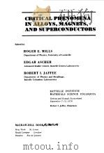 CRITICAL PHENOMENA IN ALLOYS MAGNETS AND SUPERCONDUCTORS   1970  PDF电子版封面    ROGER E.MILLS 