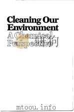 CLEANING OUR ENVIRONMENT A CHEMICAL PERSPECTIVE（1978 PDF版）