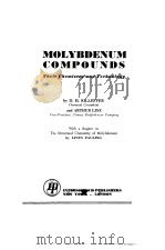 MOLYBDENUM COMPOUNDS--THEIR CHEMISTRY AND TECHNOLOGY   1952  PDF电子版封面    D.H.KILLEFFER 