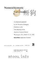 NONSTOICHIOMETRIC COMPOUNDS   1963  PDF电子版封面    ROLAND WARD 