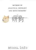 METHODS OF ANALYTICAL HISTOLOGY AND HISTO-CHEMISTRY   1958  PDF电子版封面    EDWARD GURR 