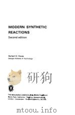 MODERN SYNTHETIC REACTIONS   1972  PDF电子版封面  0805345019  HERBERT O HOUSE 
