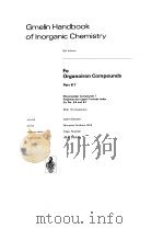 GMELIN HANDBOOK OF LNORGANIC CHEMISTRY  FE ORGANOIRON COMPOUNDS  PART B7   1981  PDF电子版封面    LEOPOLD GMELIN 