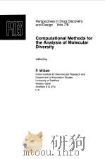 COMPUTATIONAL METHODS FOR THE ANALYSIS OF MOLECULAR DIVERSITY   1997  PDF电子版封面    P.WILLETT 