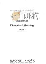 ENGINEERING DIMENSIONAL METROLOGY  VOLUMEⅠ.Ⅱ   1956  PDF电子版封面     