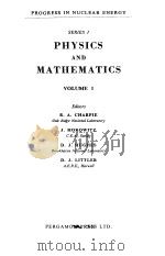 PHYSICS AND MATHEMATICS VOL 1   1956  PDF电子版封面    R.A.CHARPIE 