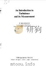 AN INTRODUCTION TO TURBULENCE AND ITS MEASUREMENT（1971 PDF版）