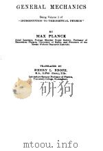 GENERAL MECHANICS   1932  PDF电子版封面    MAX PLANCK 