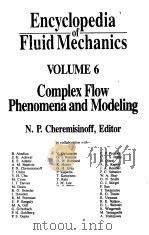 ENCYCLOPEDIA OF FLUID MECHANICS VOL 6   1990  PDF电子版封面    N.P.CHEREMISINOFF 