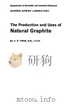 THE PRODUCTION AND USES OF NATURAL GRAPHITE（1964 PDF版）