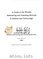 A GUIDE TO THE WORLD'S ABSTRACTING AND INDEXING SERVICES IN SCIENCE AND TECHNOLOGY（1963 PDF版）