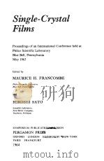 SINGLE-CRYSTAL FILMS   1964  PDF电子版封面    MAURICE H.FRANCOMBE 