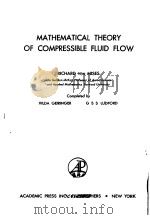 MATHEMATICAL THEORY OF COMPRESSIBLE FLUID FLOW   1958  PDF电子版封面    RICHARD 