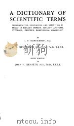 A DICTIONARY OF SCIENTIFIC TERMS   1953  PDF电子版封面    I.F.HENDERSON 