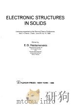 ELECTRONIC STRUCTURES IN SOLIDS   1969  PDF电子版封面    E.D.HAIDEMENAKIS 