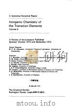 INORGANIC CHEMISTRY OF THE TRANSITION ELEMENTS VOL 4   1974  PDF电子版封面    B.F.GJOHNSON 