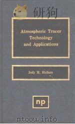ATMOSPHERIC TRACER TECHNOLOGY AND APPLICATIONS     PDF电子版封面     