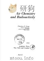 Air Chemistry and Radioactivity     PDF电子版封面     