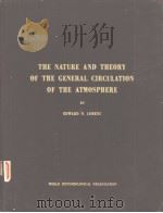 THE NATURE AND THEORY OF THE GENERAL CIRCULATION OF THE ATMOSPHERE by Dr.E.N.LORENZ     PDF电子版封面     