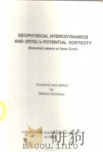 GEOPHYSICAL HYDRODYNAMICS AND ERTEL'S POTENTIAL VORTICITY     PDF电子版封面     
