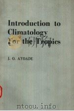 Introduction to Climatology For the Tropics J.O.AYOADE     PDF电子版封面     