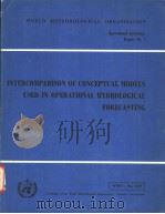 INTERCOMPARISON OF CONCEPTUAL MODELS USED IN OPERATIONAL HYDROLOGICAL FORECASTING     PDF电子版封面     