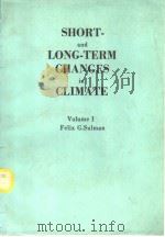 SHORT- and LONG-TERM CHANGES in CLIMATE  Volume Ⅰ     PDF电子版封面  0849364205   