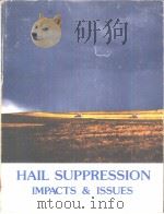 HAIL SUPPRESSION IMPACTS AND ISSUES（ PDF版）